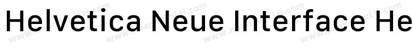 Helvetica Neue Interface Heavy字体转换